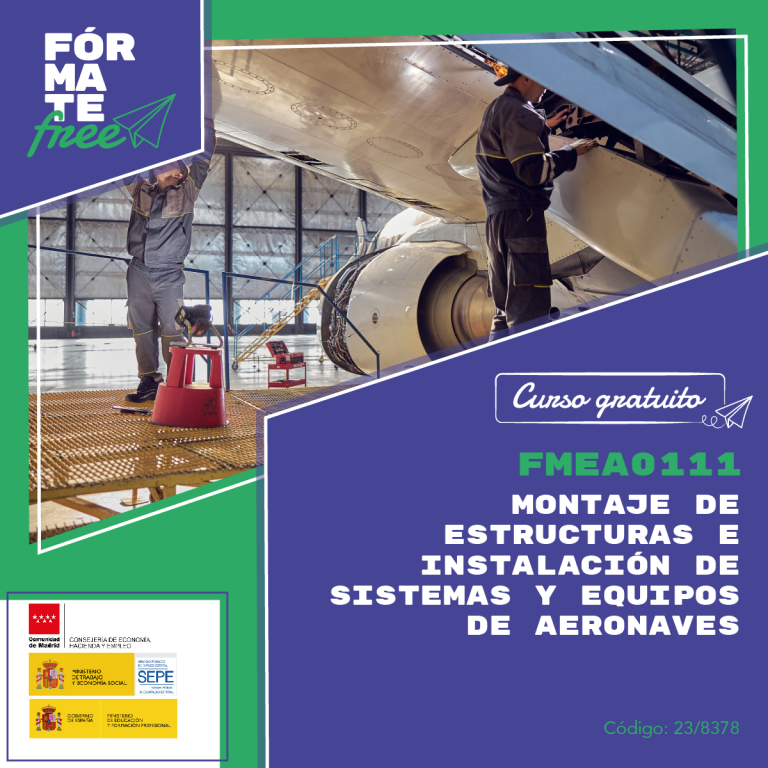 Lee más sobre el artículo FMEA0111 – Montaje de estructuras e instalación de sistemas y equipos de aeronaves 23/8378