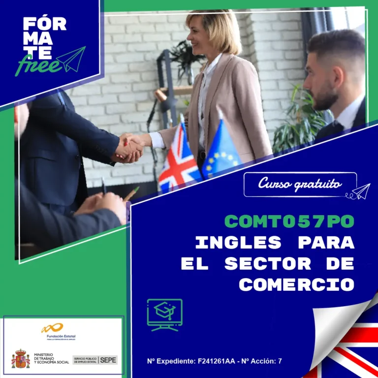 Lee más sobre el artículo COMT057PO – CURSO GRATUITO DE INGLÉS PARA EL SECTOR DE COMERCIO – Acción 7