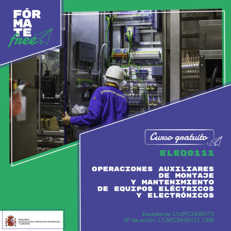 Lee más sobre el artículo ELEQ0111 – Operaciones auxiliares de montaje  y mantenimiento de equipos electricos y electrónicos – L1LSFC24/00173_1342