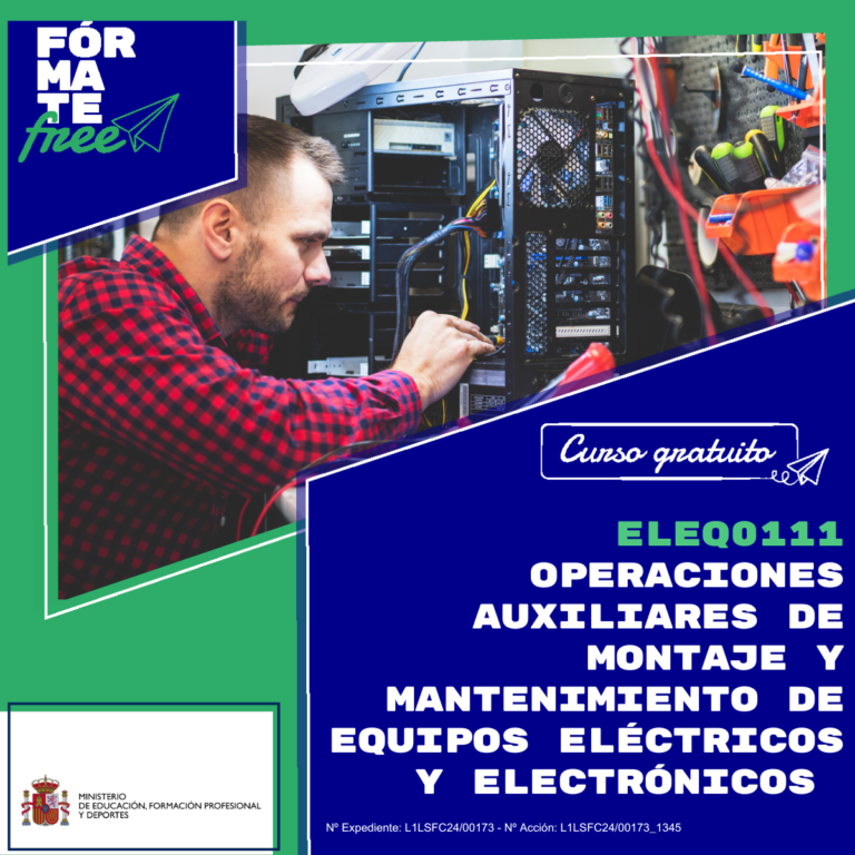 Lee más sobre el artículo L1LSFC24/00173 – Operaciones auxiliares de montaje  y mantenimiento de equipos electricos y electrónicos – L1LSFC24/00173-1345